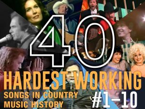 In Honor of Labor Day, the 40 Hardest Working Songs in Country Music History: #1–10